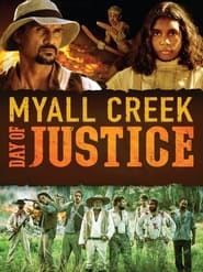 Watch Myall Creek: Day of Justice