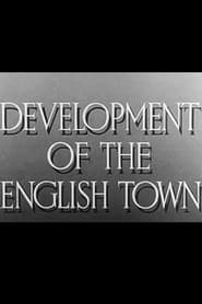 Watch Development of the English Town