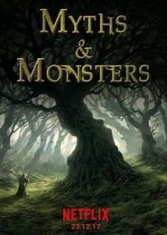 Watch Myths & Monsters