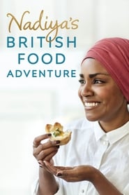 Watch Nadiya's British Food Adventure