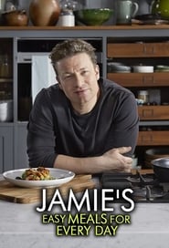 Watch Jamie's Easy Meals For Every Day