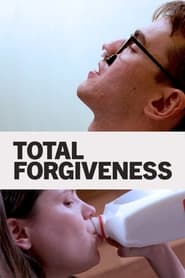 Watch Total Forgiveness