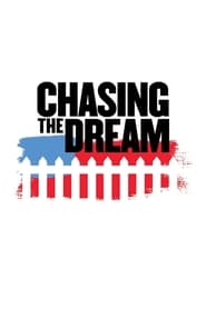 Watch Chasing the Dream