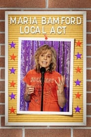 Watch Maria Bamford: Local Act