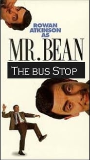 Watch The Exciting Escapades of Mr. Bean: The Bus Stop