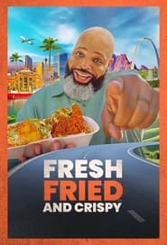Watch Fresh, Fried & Crispy