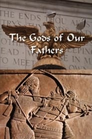 Watch The Gods of Our Fathers