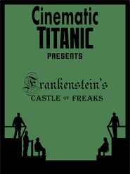 Watch Cinematic Titanic: Frankenstein's Castle of Freaks