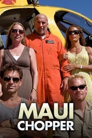Watch Maui Chopper