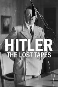 Watch Hitler: The Lost Tapes