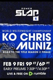 Watch Power Slap 6: KO Chris vs. Muniz