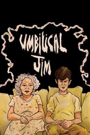 Watch Umbilical Jim