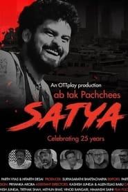 Watch Satya - ab tak pachchees