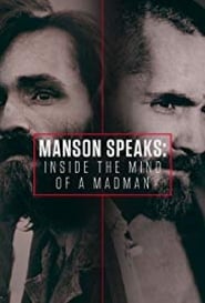 Watch Manson Speaks: Inside the Mind of a Madman