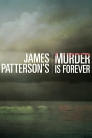 Watch James Patterson's Murder is Forever