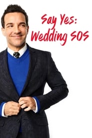 Watch Say Yes: Wedding SOS