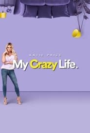 Watch Katie Price: My Crazy Life