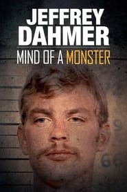 Watch Jeffrey Dahmer: Mind of a Monster