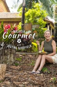 Watch Malaysia Gourmet with Justine Schofield