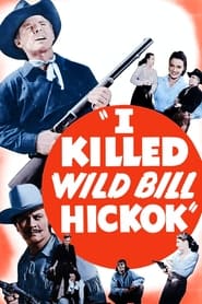 Watch I Killed Wild Bill Hickok