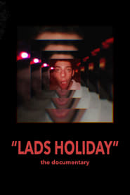 Watch lads holiday - the documentary