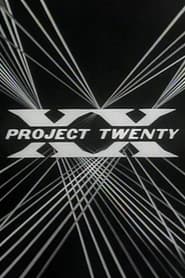 Watch Project XX