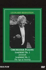 Watch Leonard Bernstein: Chichester Psalms Symphony No's 1 & 2