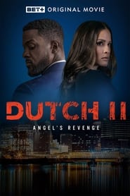 Watch Dutch II: Angel's Revenge