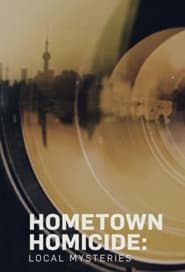 Watch Hometown Homicide: Local Mysteries