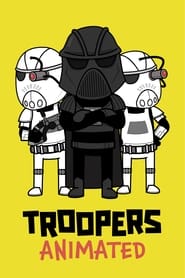 Watch Troopers: Animated