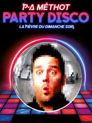 Watch P-A Méthot : Party disco