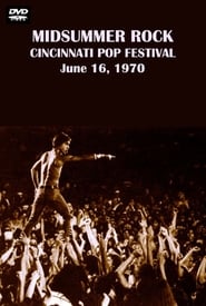 Watch Midsummer Rock: The Cincinnati Pop Festival 1970