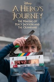Watch A Hero's Journey: The Making of Percy Jackson and the Olympians