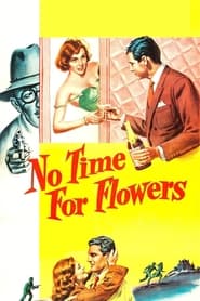 Watch No Time for Flowers