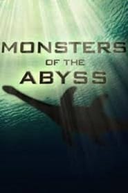 Watch Monsters of The Abyss