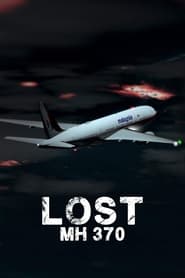 Watch Lost: MH370