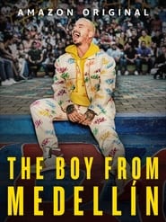 Watch The Boy from Medellín