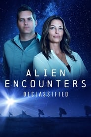 Watch Alien Encounters Declassified