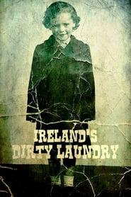 Watch Ireland's Dirty Laundry