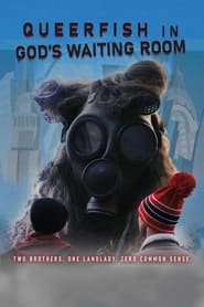 Watch Queer Fish in God's Waiting Room