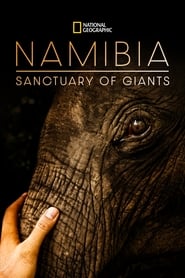 Watch Namibia, Sanctuary of Giants