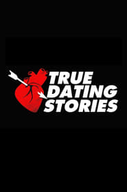 Watch True Dating Stories