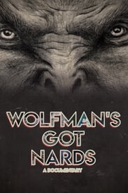 Watch Wolfman's Got Nards