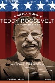 Watch The Indomitable Teddy Roosevelt