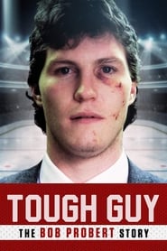 Watch Tough Guy: The Bob Probert Story