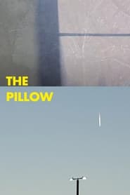 Watch The Pillow