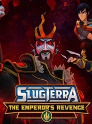 Watch Slugterra: The Emperor's Revenge