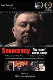 Watch Sexocracy: The man of Bunga Bunga