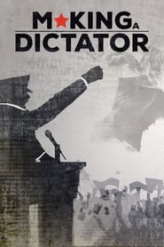 Watch Making a Dictator