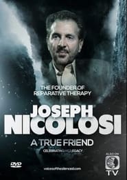 Watch Joseph Nicolosi: A True Friend